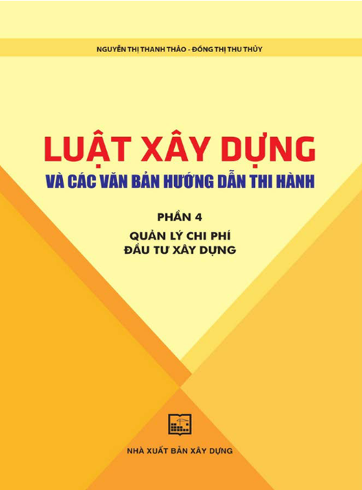Luật Xây Dựng Và Các Văn Bản Hướng Dẫn Thi Hành Phần 4