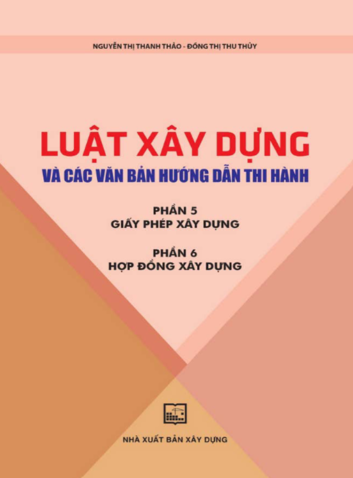 Luật Xây Dựng Và Các Văn Bản Hướng Dẫn Thi Hành Phần 5 6