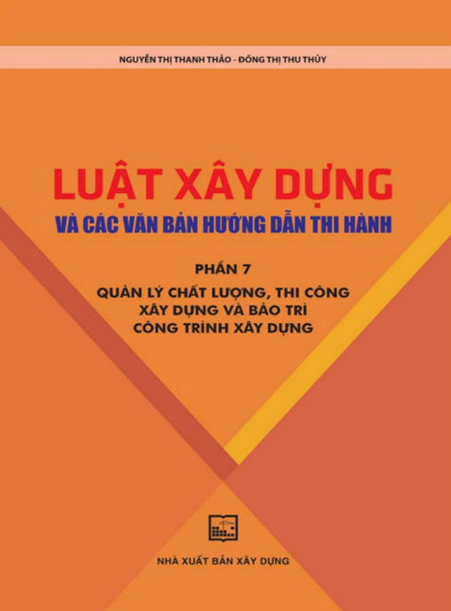 Luật Xây Dựng Và Các Văn Bản Hướng Dẫn Thi Hành Phần 7