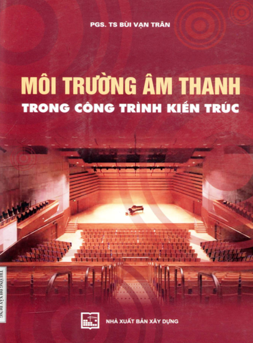 Môi trường âm thanh trong công trình kiến trúc: Phần 2
