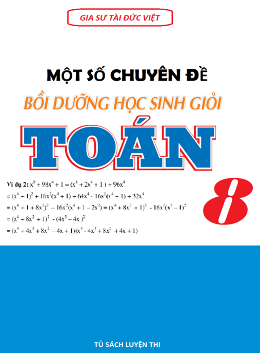 Một Số Chuyên Đề Bồi Dưỡng Học Sinh Giỏi Toán Lớp 8