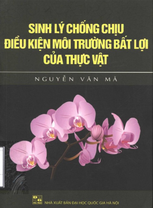 Sinh lý chống chịu điều kiện môi trường bất lợi của thực vật – Phần 1