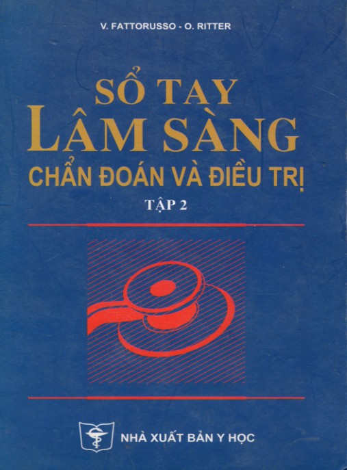 Sổ tay lâm sàng chẩn đoán và điều trị (Tập 2) – Phần 2
