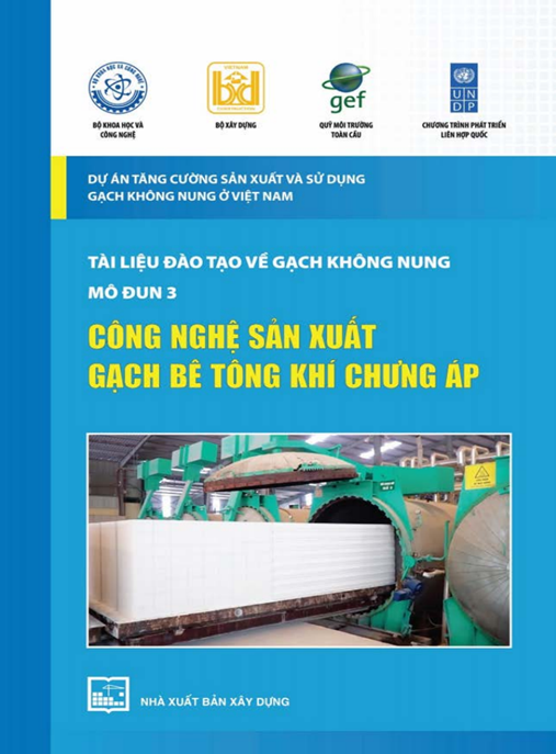 Tài Liệu Đào Tạo Về Gạch Không Nung Mô Đun 3 – Công Nghệ Sản Xuất Gạch Bê Tông Khí Chưng Áp