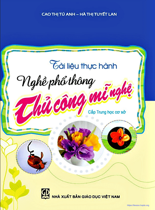 Tài Liệu Thực Hành Nghề Phổ Thông Thủ Công Mỹ Nghệ