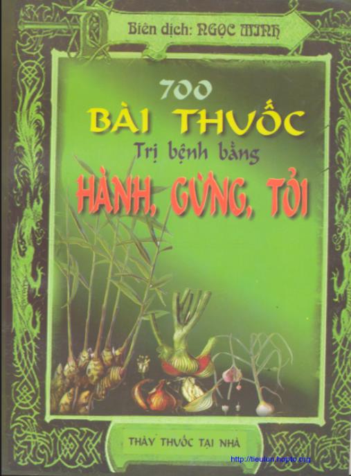 700 Bài Thuốc Trị Bệnh Bằng Hành, Gừng, Tỏi