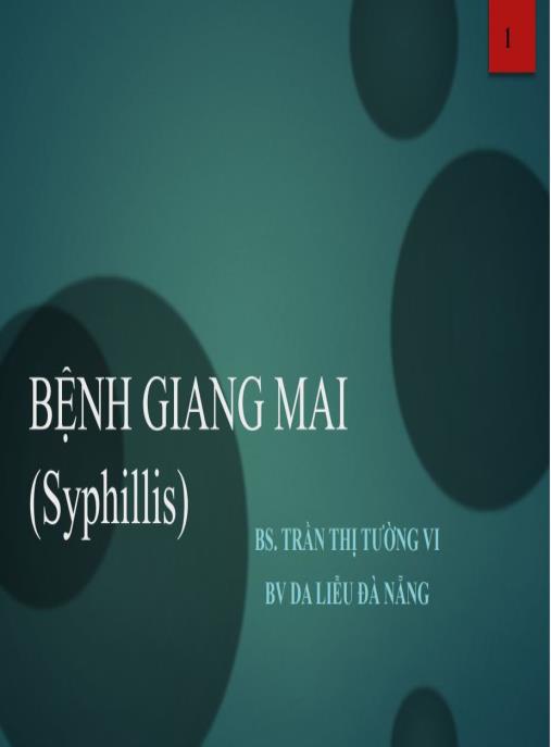 Bài giảng Bệnh giang mai (Syphillis)