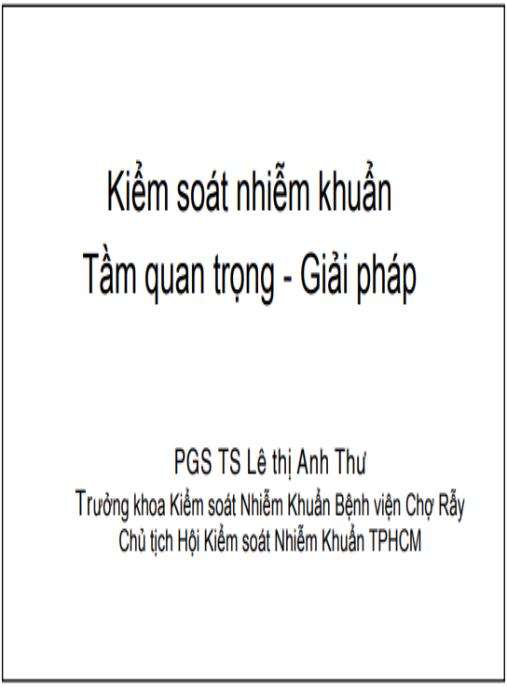 Bài giảng Kiểm soát nhiễm khuẩn: Tầm quan trọng – Giải pháp
