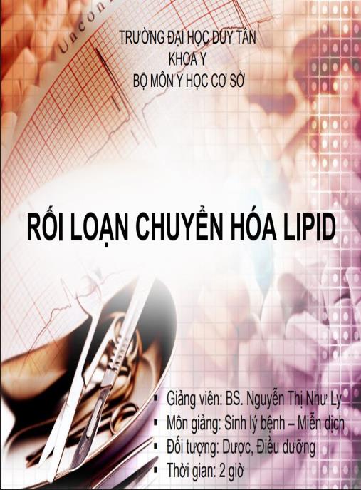 Bài giảng Rối loạn chuyển hóa lipid