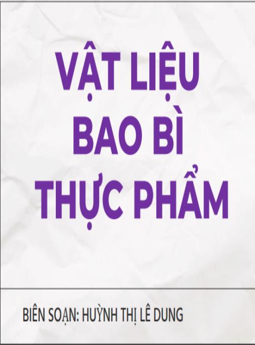 Bài giảng Vật liệu bao bì thực phẩm