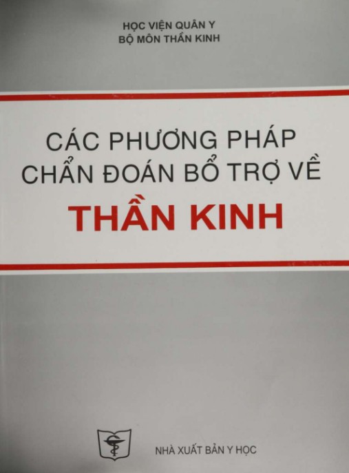 Các Phương Pháp Chẩn Đoán Bổ Trợ Về Thần Kinh