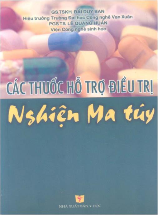 Các thuốc hỗ trợ điều trị nghiện ma túy – Phần 1