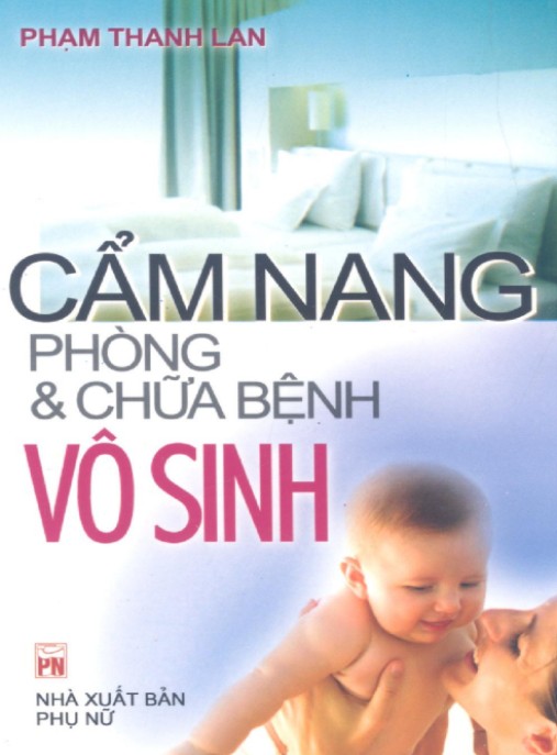 Cẩm Nang Phòng Và Chữa Bệnh Vô Sinh