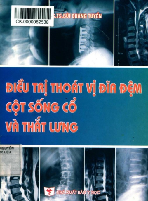Điều Trị Thoát Vị Đĩa Đệm Cột Sống Cổ Và Thắt Lưng