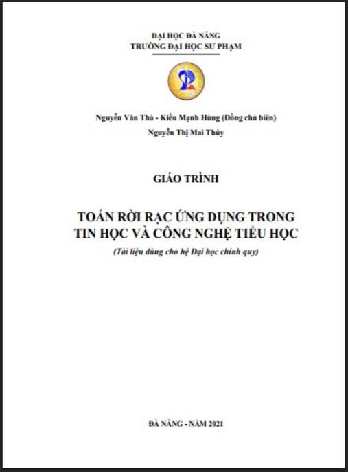 Giáo trình Toán rời rạc ứng dụng trong Tin học và công nghệ Tiểu học: Phần 1