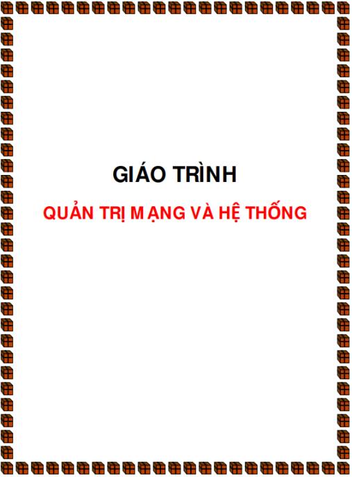 Giáo trình quản trị mạng và hệ thống