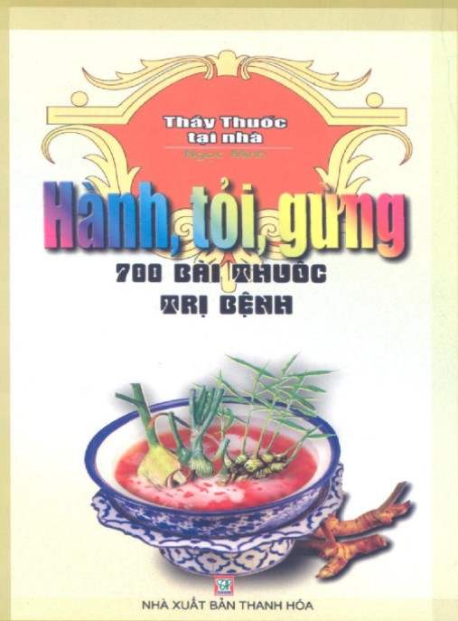 Hành Tỏi Gừng 700 Bài Thuốc Trị Bệnh