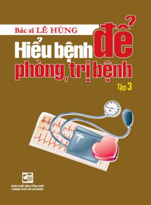Hiểu Bệnh Để Phòng Trị Bệnh Tập 3