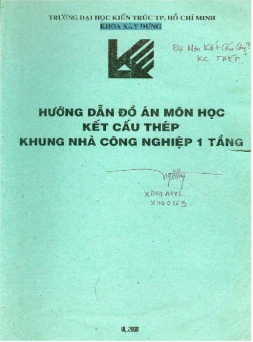 Hướng Dẫn Đồ Án Môn Học Kết Cấu Thép Khung Nhà Công Nghiệp 1 Tầng