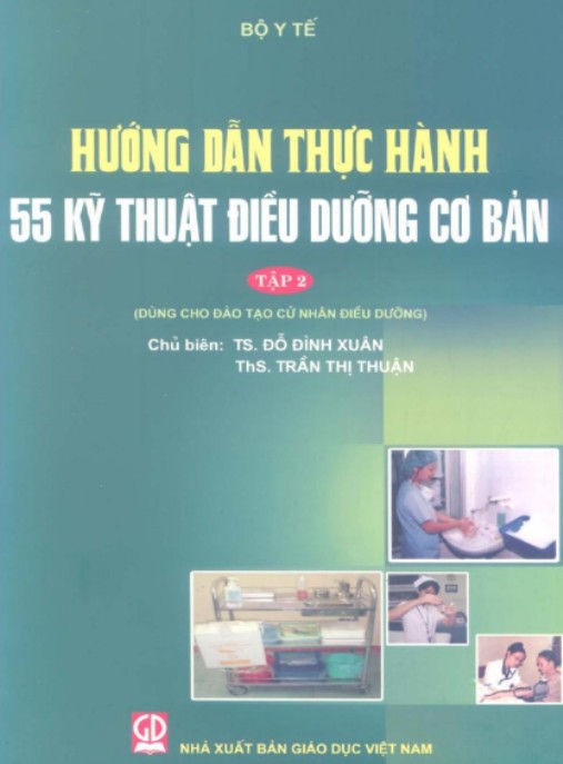 Hướng Dẫn Thực Hành 55 Kỹ Thuật Điều Dưỡng Cơ Bản