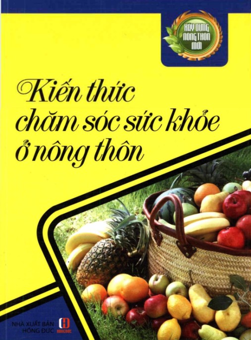 Kiến Thức Chăm Sóc Sức Khỏe Ở Nông Thôn