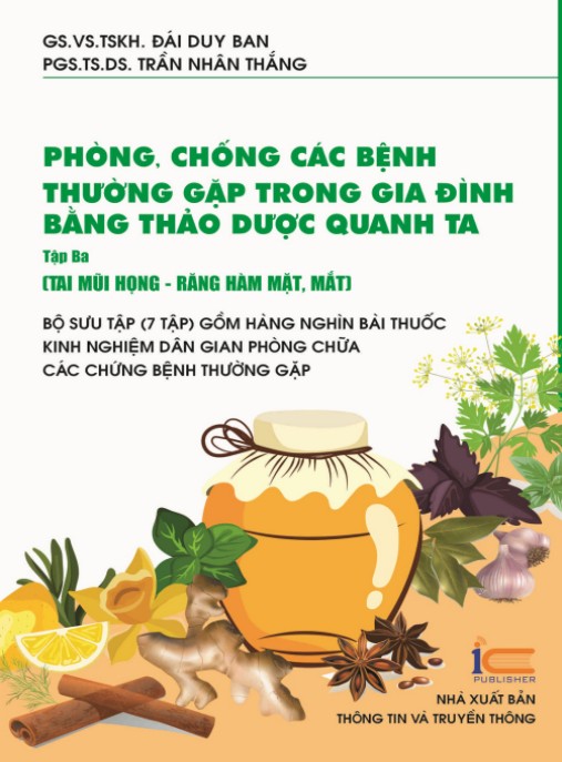 Phòng, Chống Các Bệnh Thường Gặp Trong Gia Đình Bằng Thảo Dược Quanh Ta Tập 3 – Tai Mũi Họng, Răng Hàm Mặt, Mắt