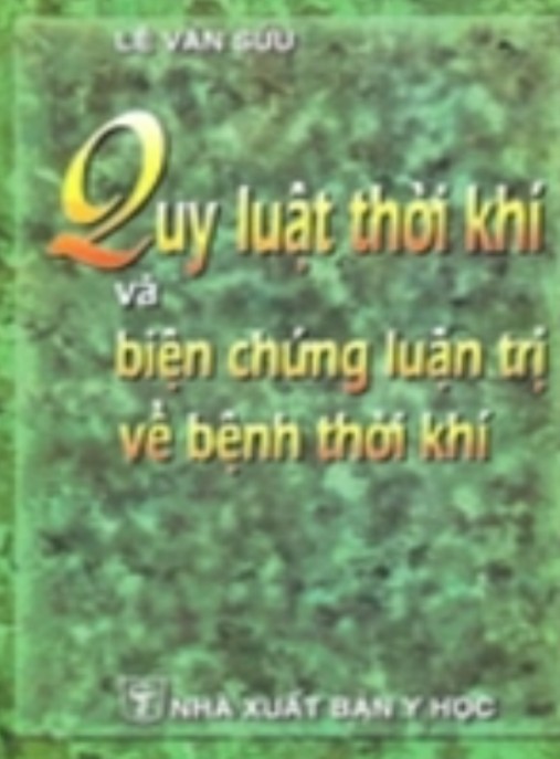 Quy Luật Thời Khí Và Biện Chứng Luận Trị Về Bệnh Thời Khí