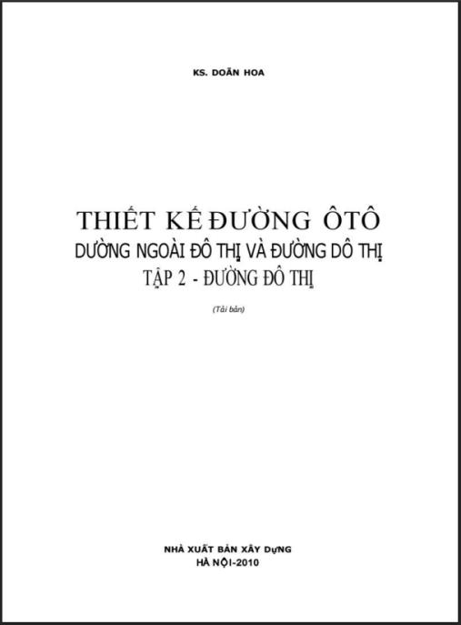 Thiết Kế Đường Ôtô Đường Ngoài Đô Thị Và Đường Đô Thị Tập 2 – Đường Đô Thị