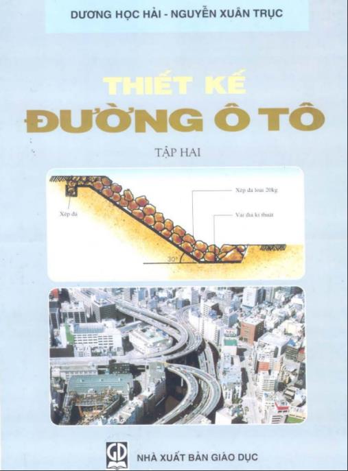 Thiết Kế Đường Ôtô Tập 2 – Nền Mặt Đường Và Công Trình Thoát Nước