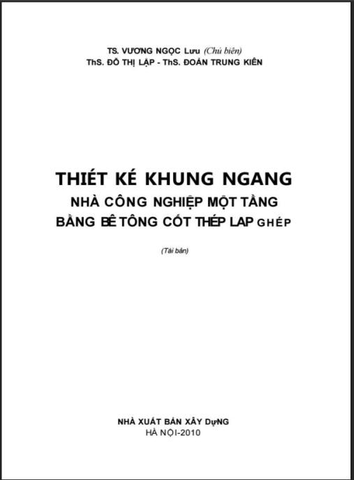 Thiết Kế Khung Ngang Nhà Công Nghiệp Một Tầng Bằng Bê Tông Cốt Thép Lắp Ghép