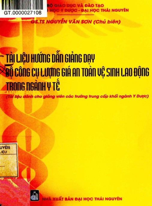 Tài Liệu Hướng Dẫn Giảng Dạy Bộ Công Cụ Lượng Giá An Toàn Vệ Sinh Lao Động Trong Ngành Y Tế
