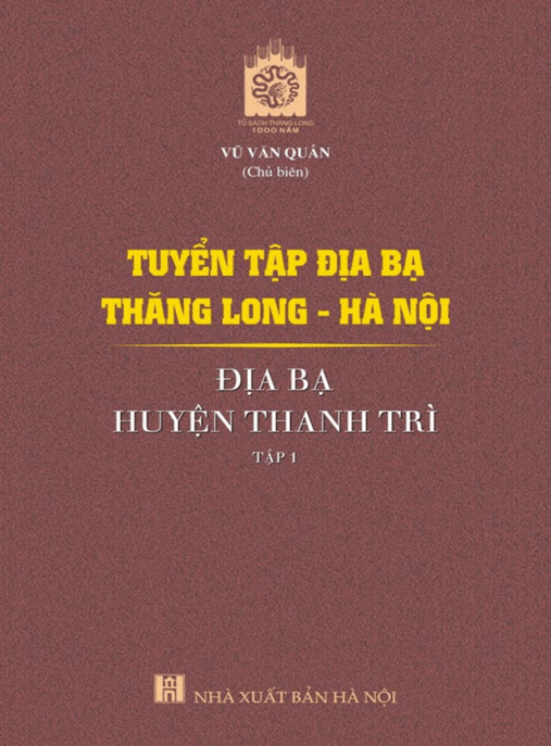 Tuyển Tập Địa Bạ Thăng Long Hà Nội Địa Bạ Huyện Thanh Trì Tập 1